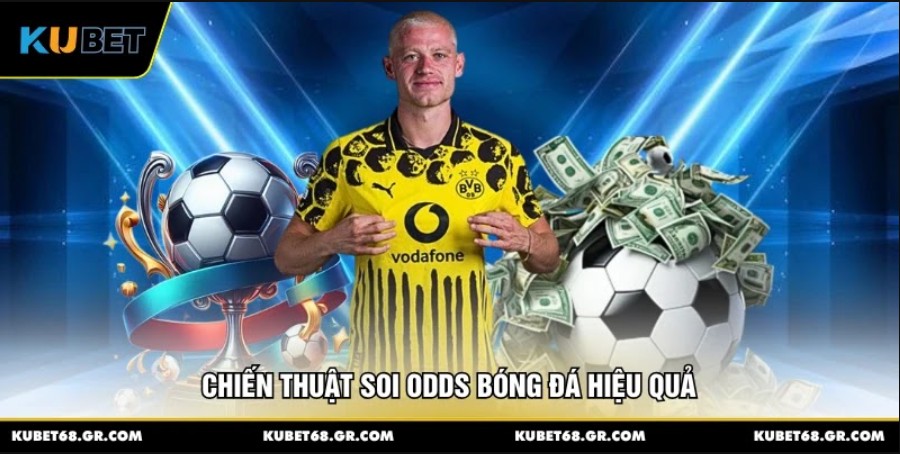 Chiến thuật soi odds bóng đá hiệu quả